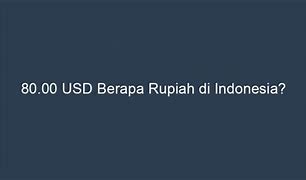 49 Usd Berapa Rupiah